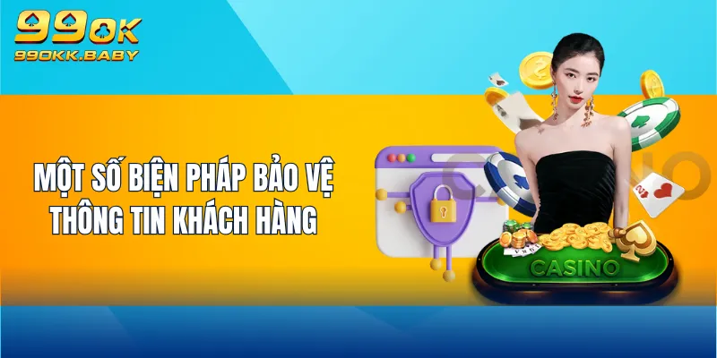 Một số biện pháp bảo vệ thông tin khách hàng