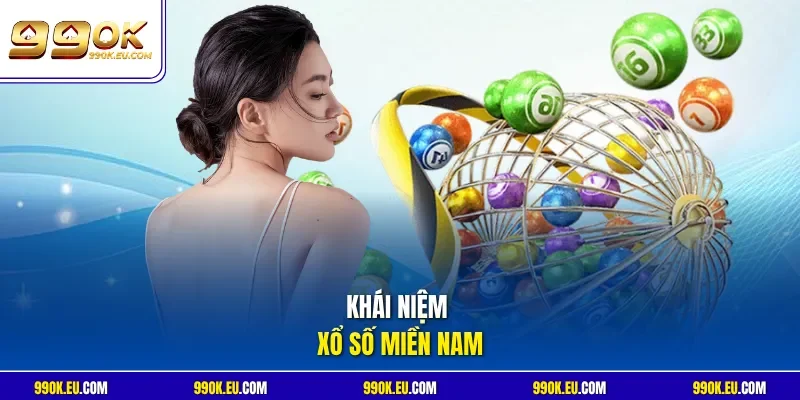 Khái niệm xổ số miền Nam
